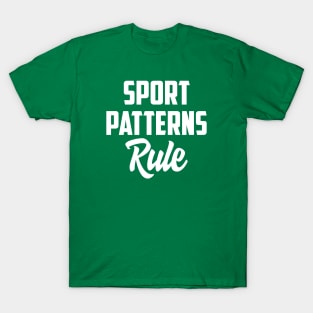 Sport patterns rule T-Shirt